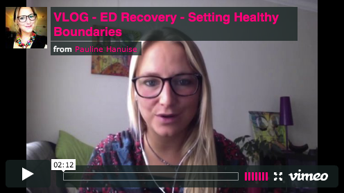VLOG – Bulimia Recovery – Setting Up Healthy Boundaries