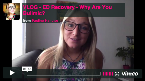 VLOG – Why Are You Bulimic?