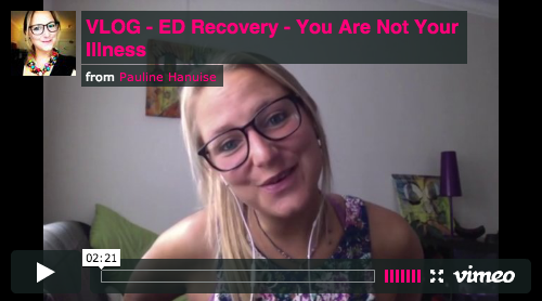 VLOG – Bulimia Recovery – You Are Not Your Illness